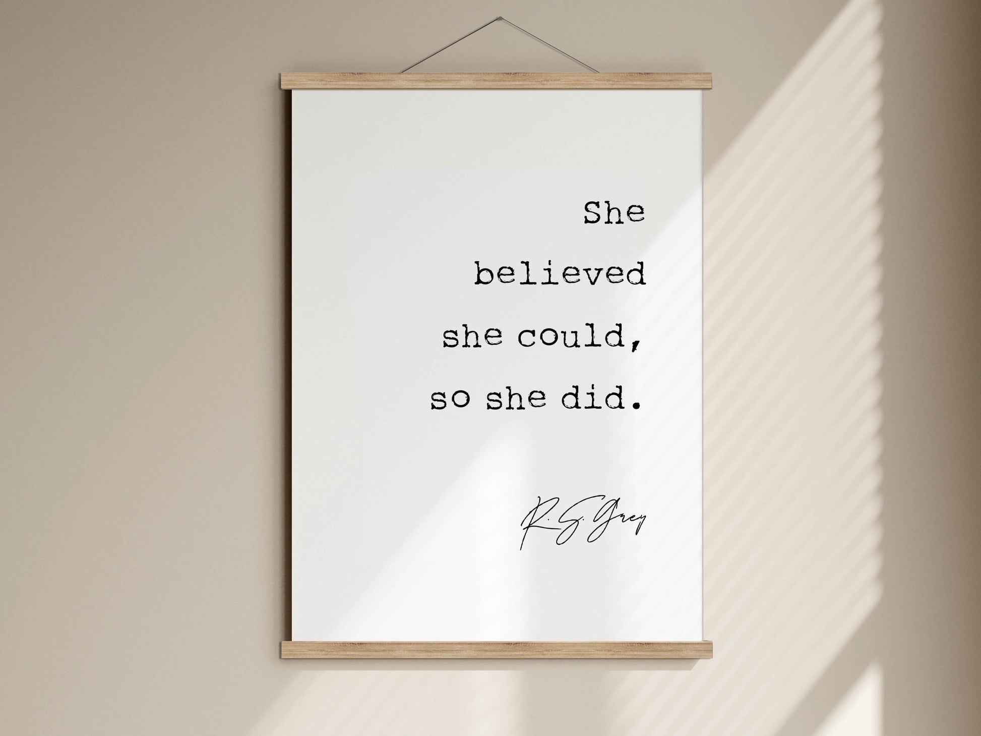 She believed she could, so she did.
