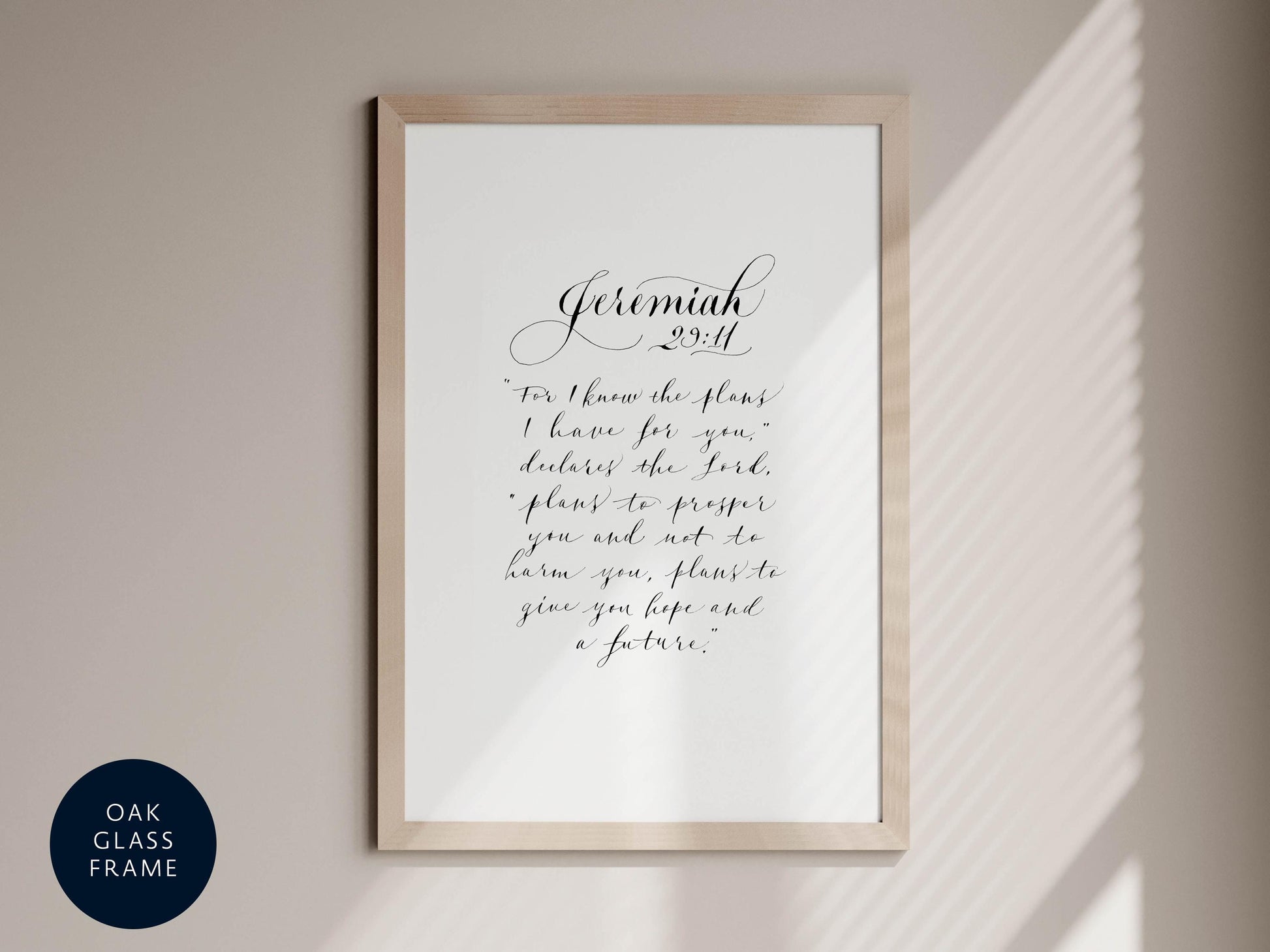 a framed print of a Bible verse, specifically Jeremiah 29:4, which reads "For I know the plans I have for you, declares the Lord, plans to prosper you and not to harm you, plans to give you hope and a future."