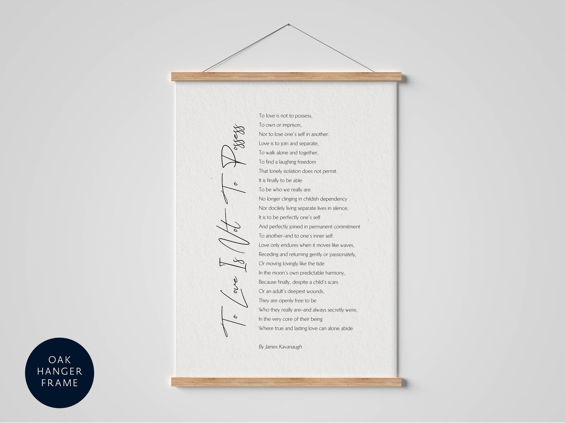 a framed poem titled "To Love Is Not a Possession" by James Kenneigh, which is a poem about love and its impact on one's life.
