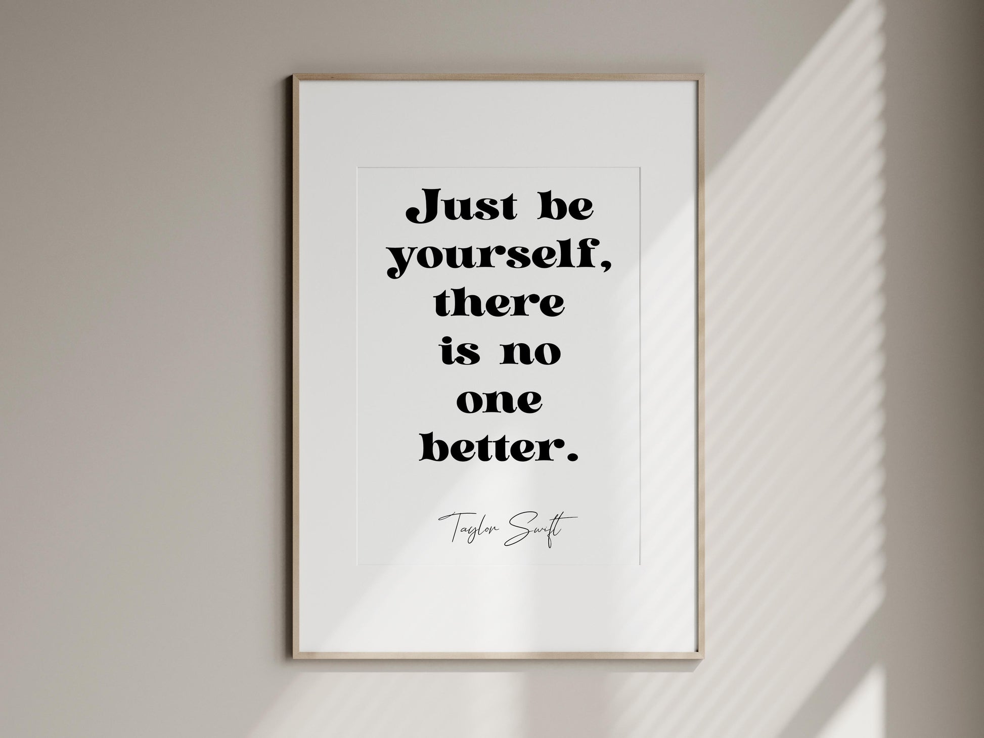 Taylor Swift print  Just be yourself, there is no one better