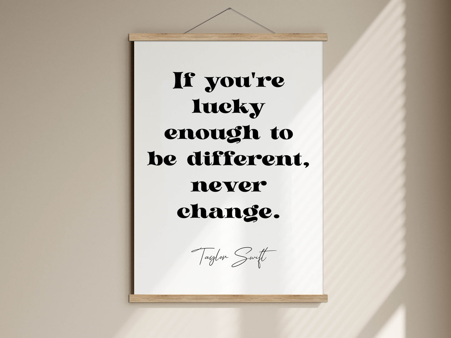 Taylor Swift quote - If you're lucky enough to be different, never change framed print