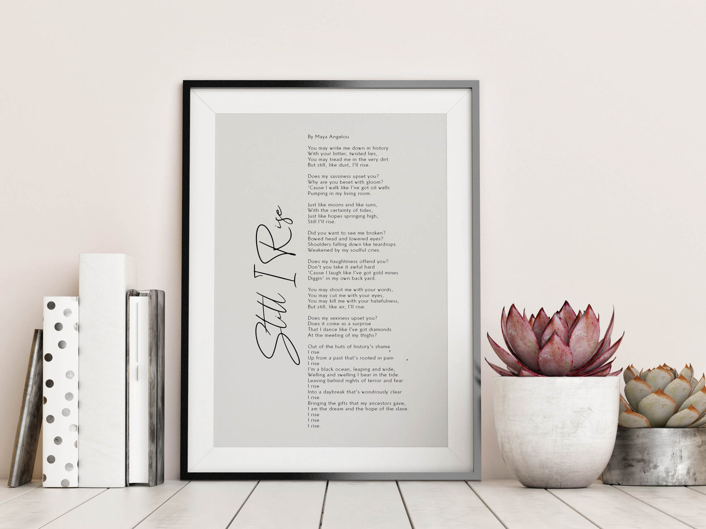 Still I Rise Print by Maya Angelou Framed poem, Maya Angelou Poem, Framed Calligraphy & Typography Still I rise
