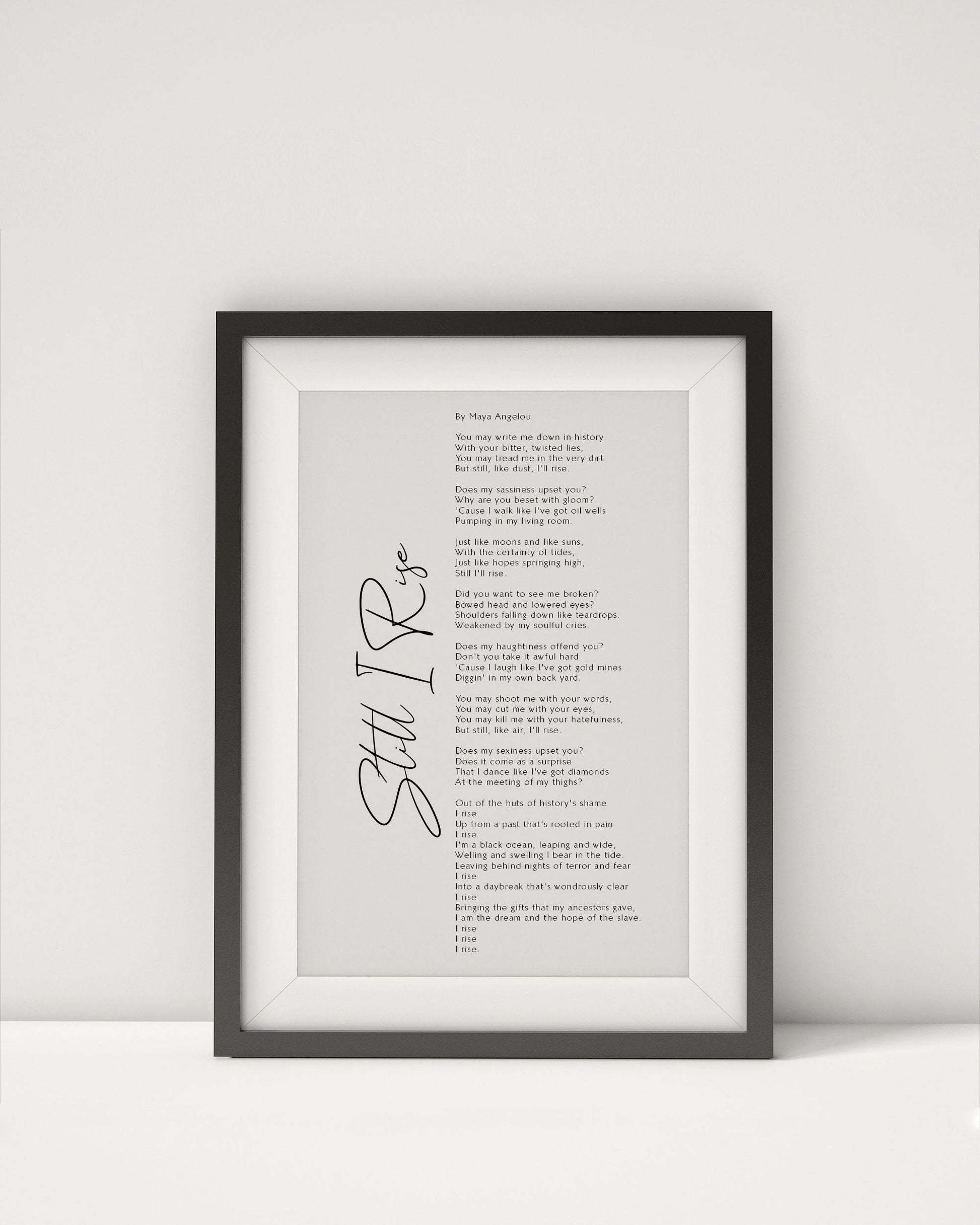 Still I Rise Print by Maya Angelou Framed poem, Maya Angelou Poem, Framed Calligraphy & Typography Still I rise