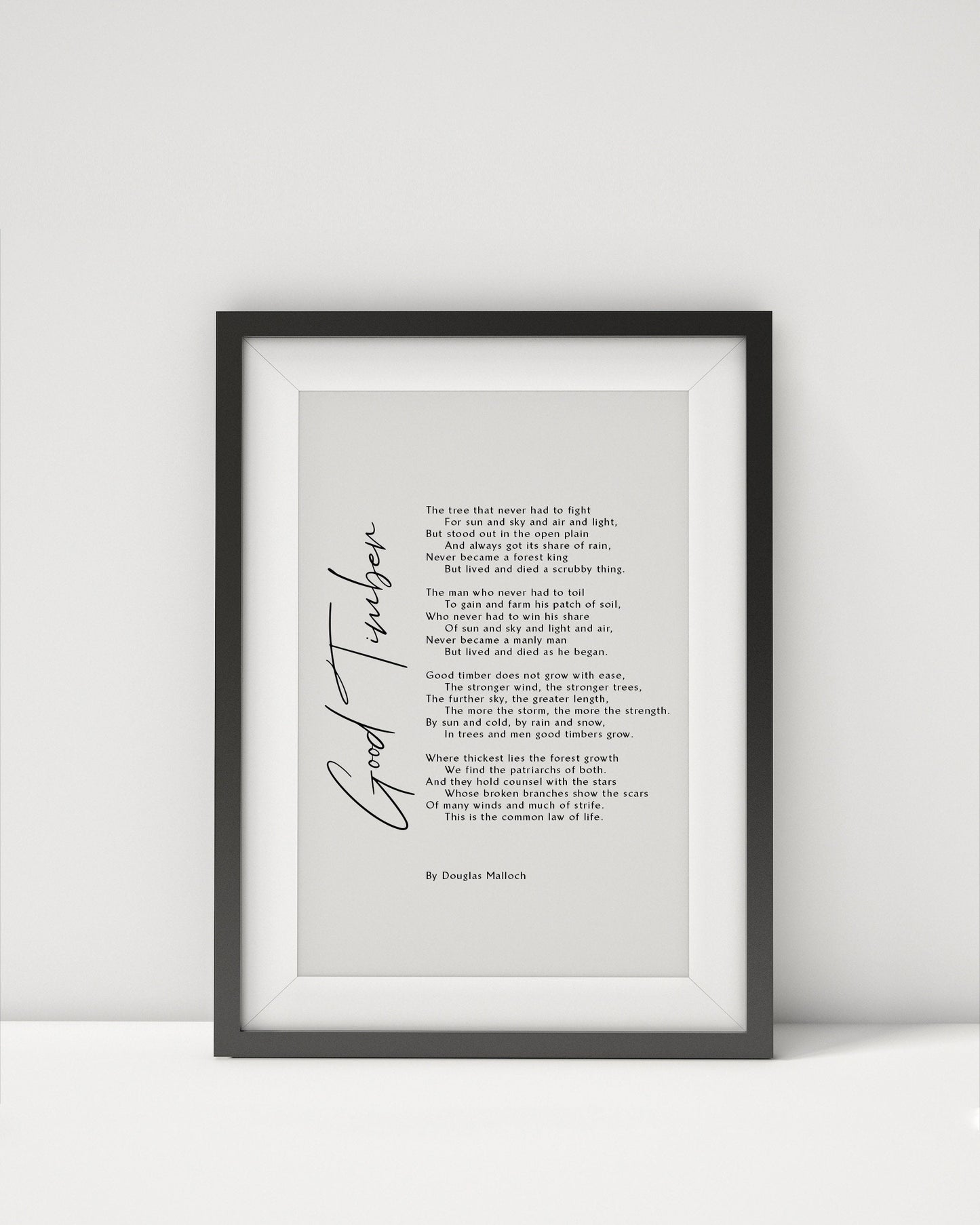 Good Timber by Douglas Malloch Print Framed poem, Good Timber Poem, Framed Calligraphy & Typography Douglas Malloch - Framed Poster