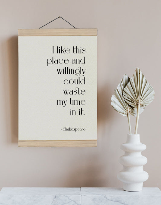 Shakespeare Quote Framed Print - I like this place - Favourite place poster - Home sweet home - Print