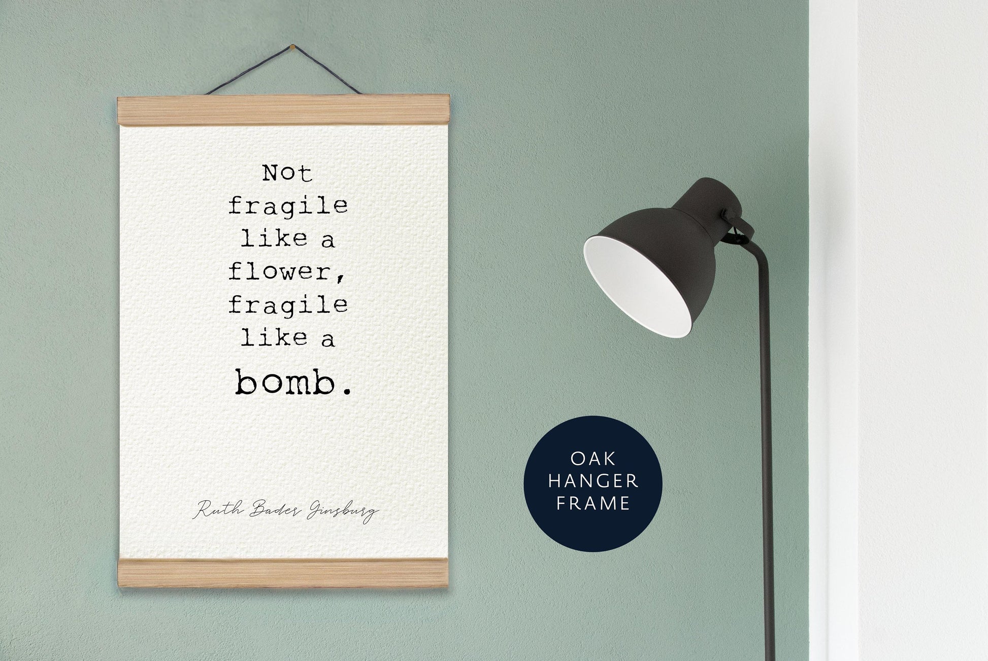 Feminist Quotes Poster - Ruth Bader Ginsburg - Strong Women - Fragile like a bomb print framed - home decor - gifts for women