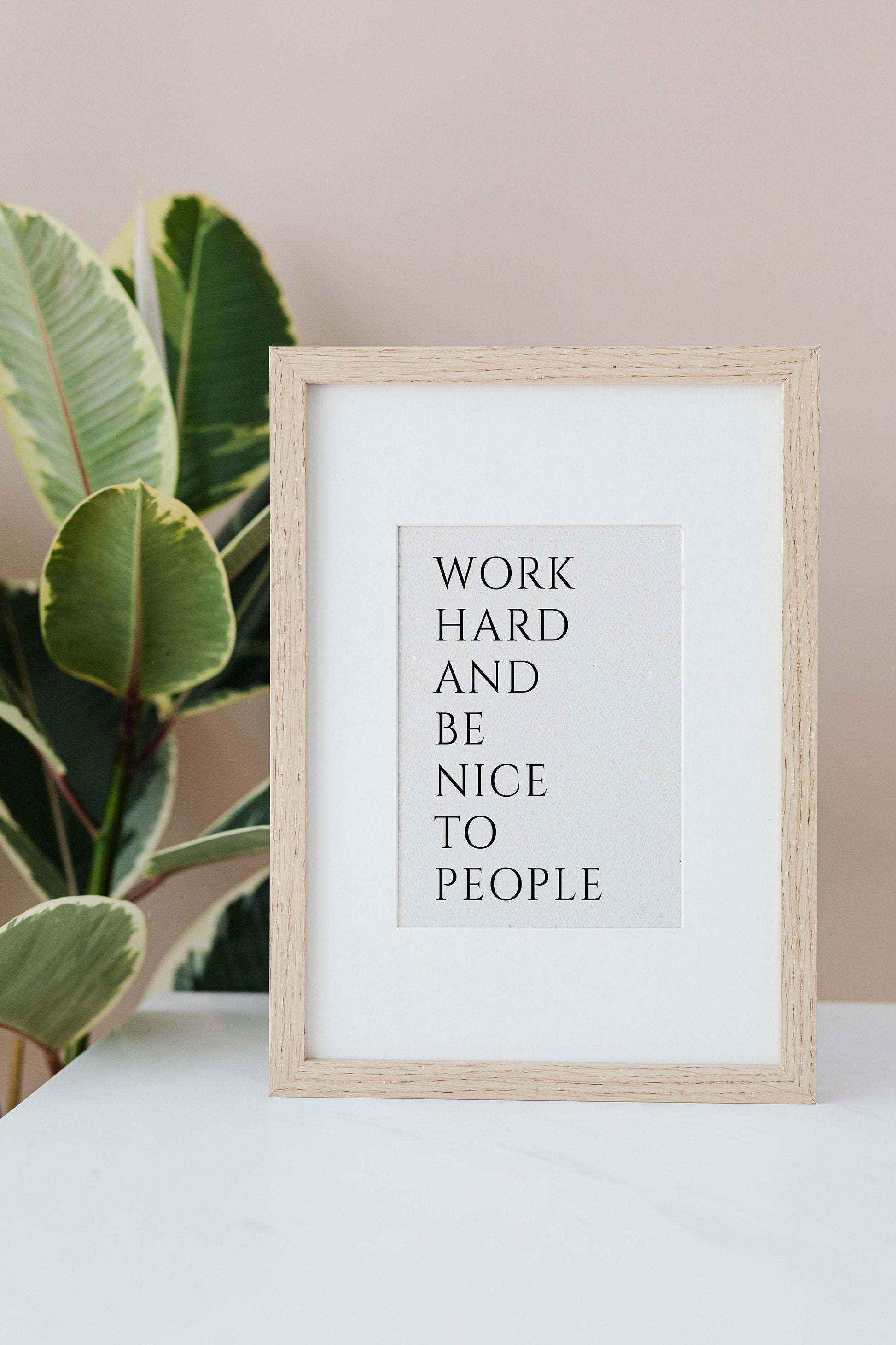 Work hard and be nice to people Print, Work hard poster, Be nice print, Framed Quote Poster, Inspirational Quote, Motivational Poster