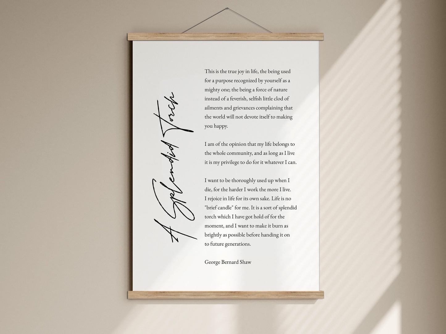 A splendid torch poster by Irish Playwright George Bernard Shaw, Wooden poster hanger framed print, quote poem print, inspirational poetry
