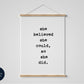 She believed she could so she did affirmation for daughter gift for daughter, girlfriend gift, feminist R S Grey framed print poster