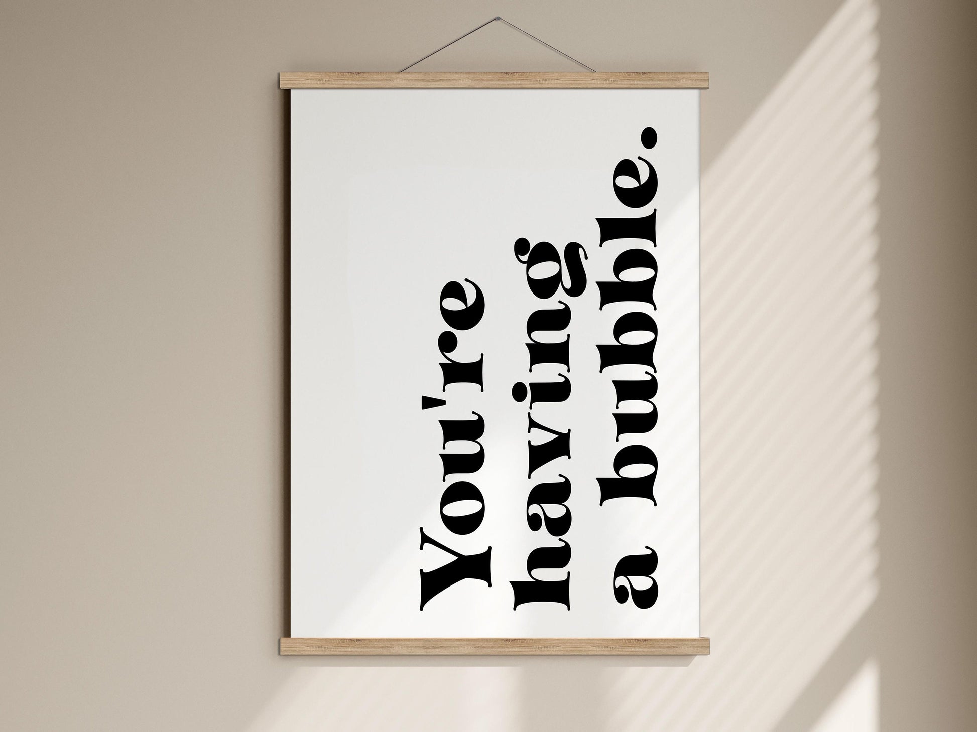 you&#39;re having a bubble cockney quote framed poster