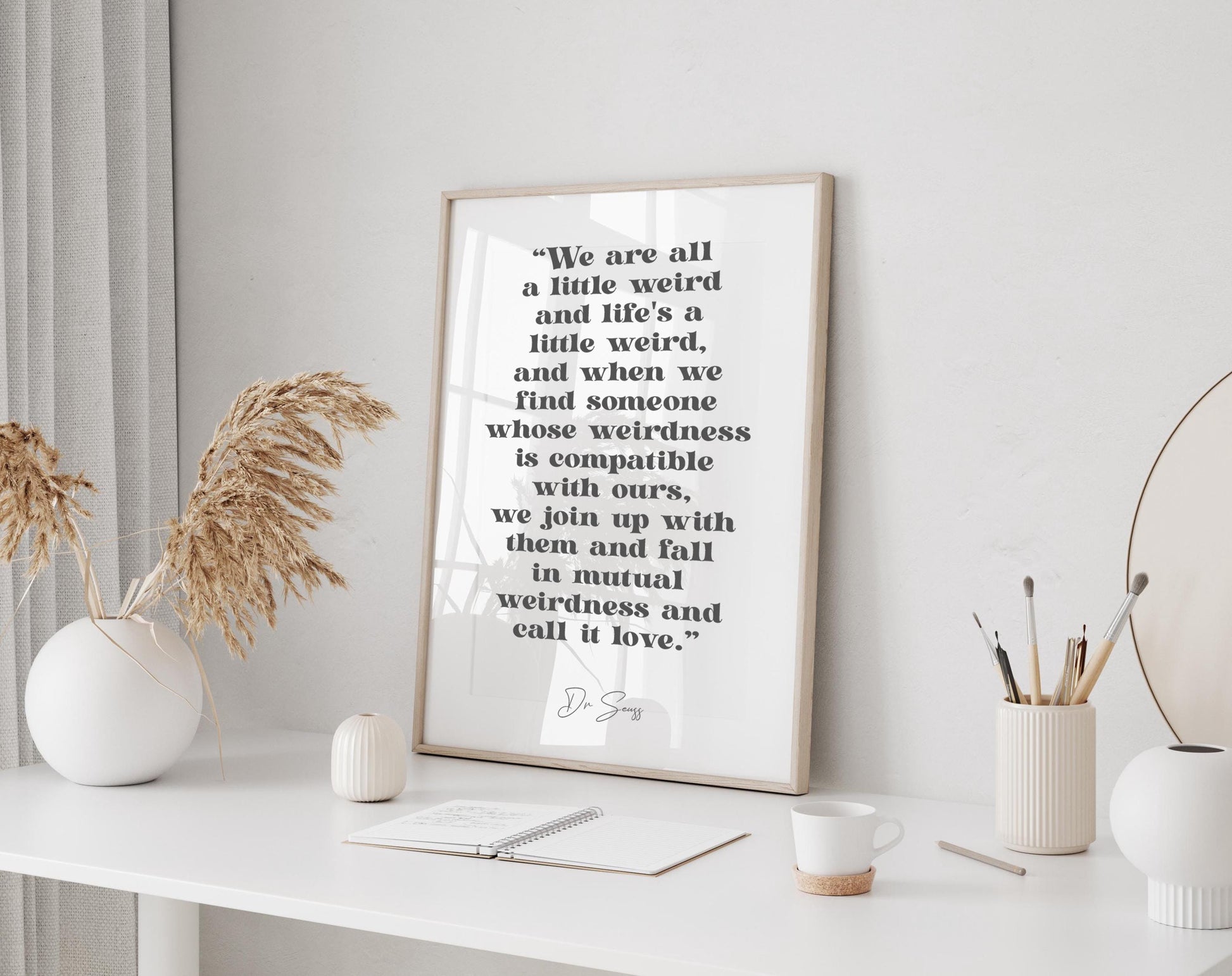 We&#39;re All A Little Weird quote Dr Seuss print