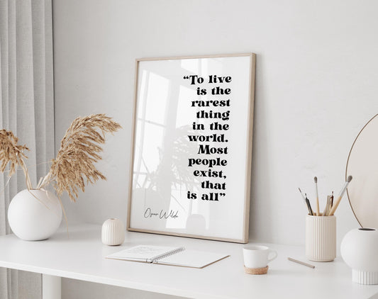 to live is the rarest thing in the world framed quote print by Oscar Wilde