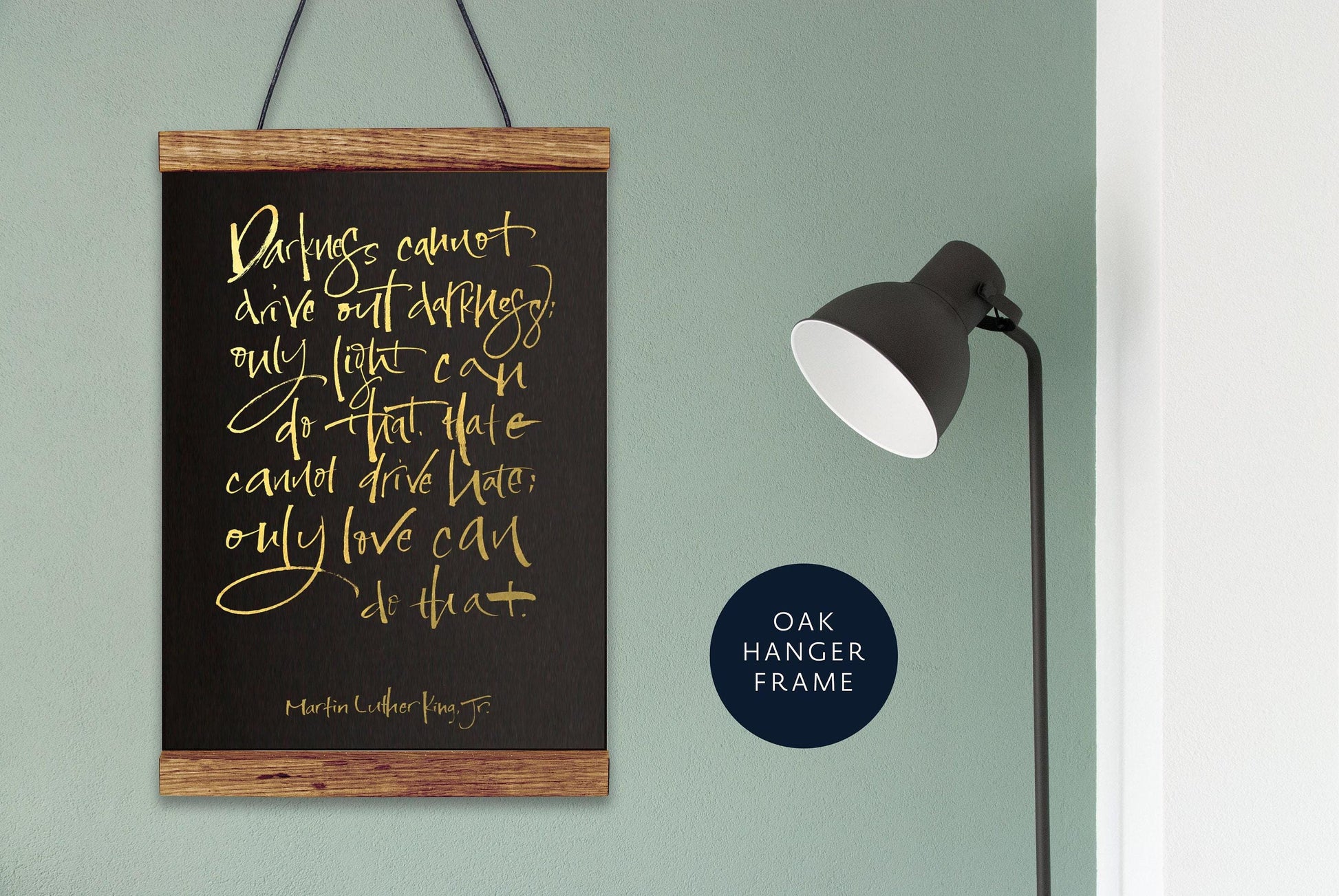 Martin Luther King Quote Print, Gold Foil Inspirational Wall Art - Solid Oak Hanger, Motivational Gift for Justice