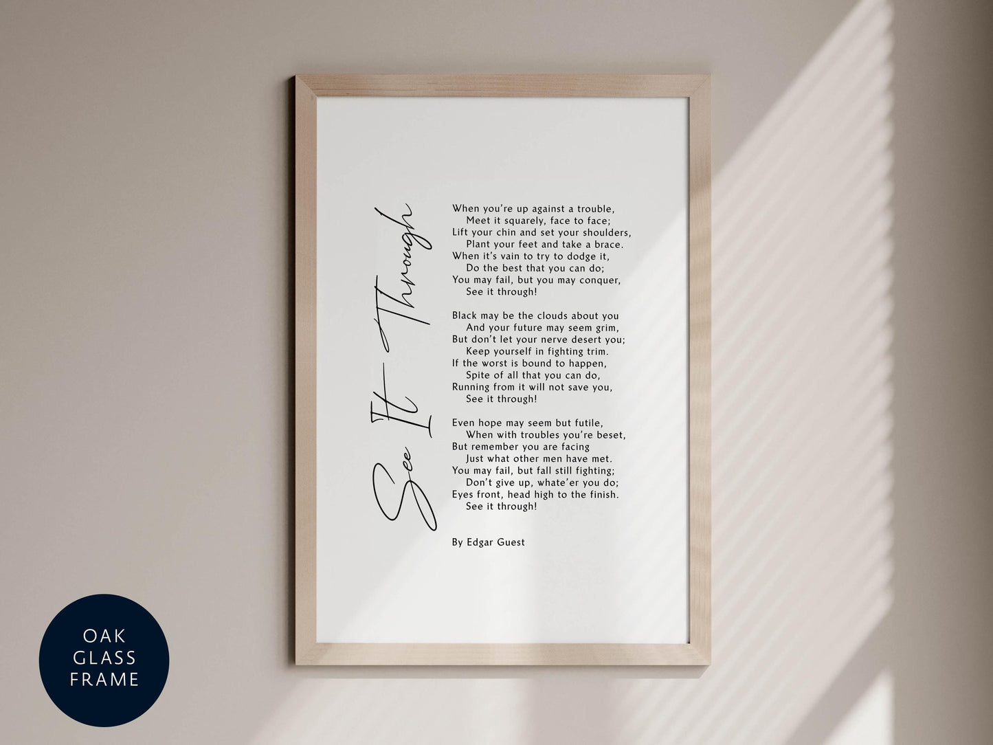 a framed poem titled &quot;See It Through&quot; by Edgar Guest, which is a humorous and uplifting poem about facing challenges and overcoming obstacles.