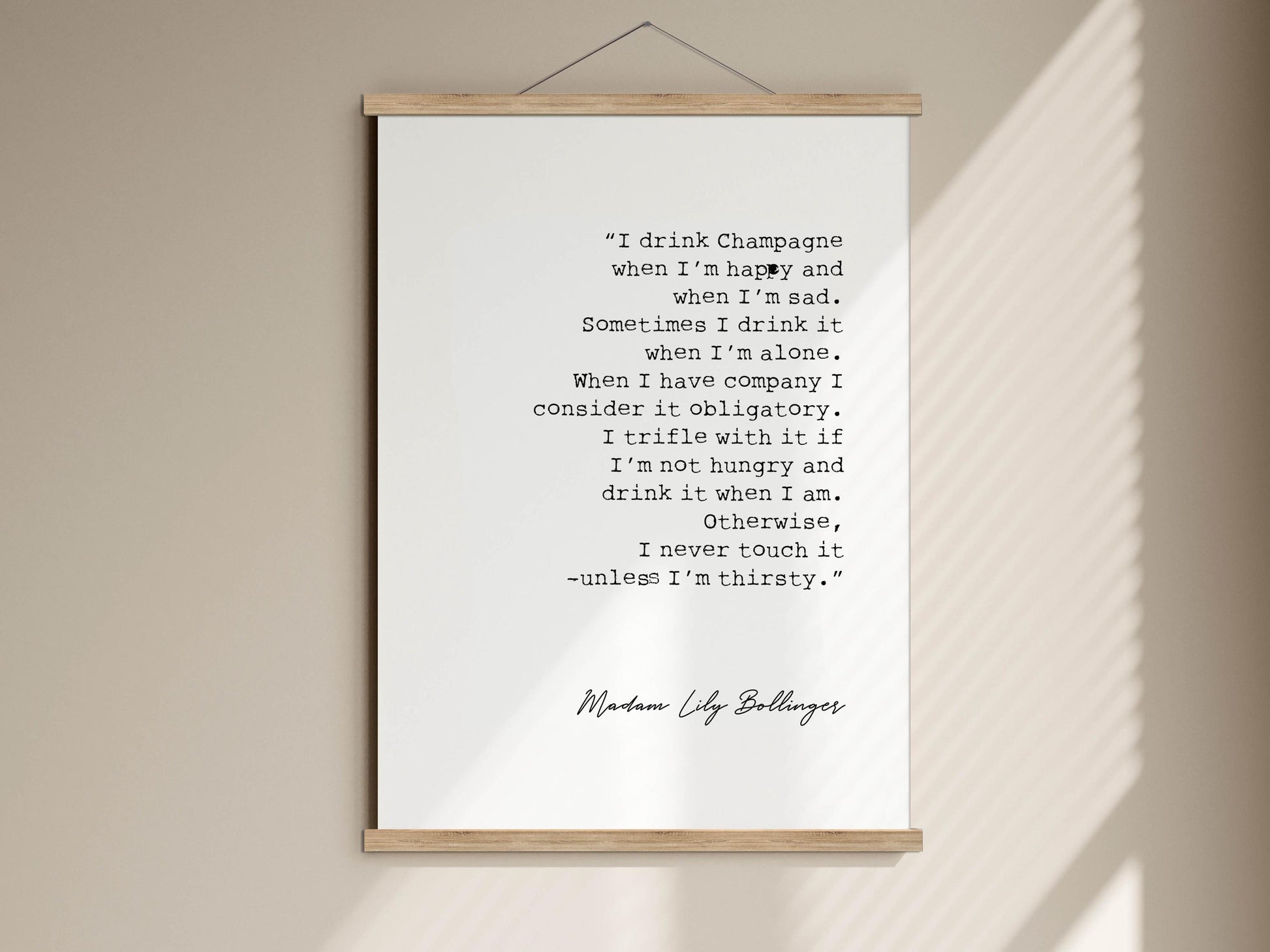 a quote by Madam Lily Bullinger, which reads: &quot;I drink Champagne when I&#39;m happy and when I&#39;m sad. Sometimes I drink it when I&#39;m alone. When I have company, I consider it obligatory. I triple with it if I&#39;m not hungry and drink it when I am. Otherwise, I never touch it - unless I&#39;m thirsty.&quot;