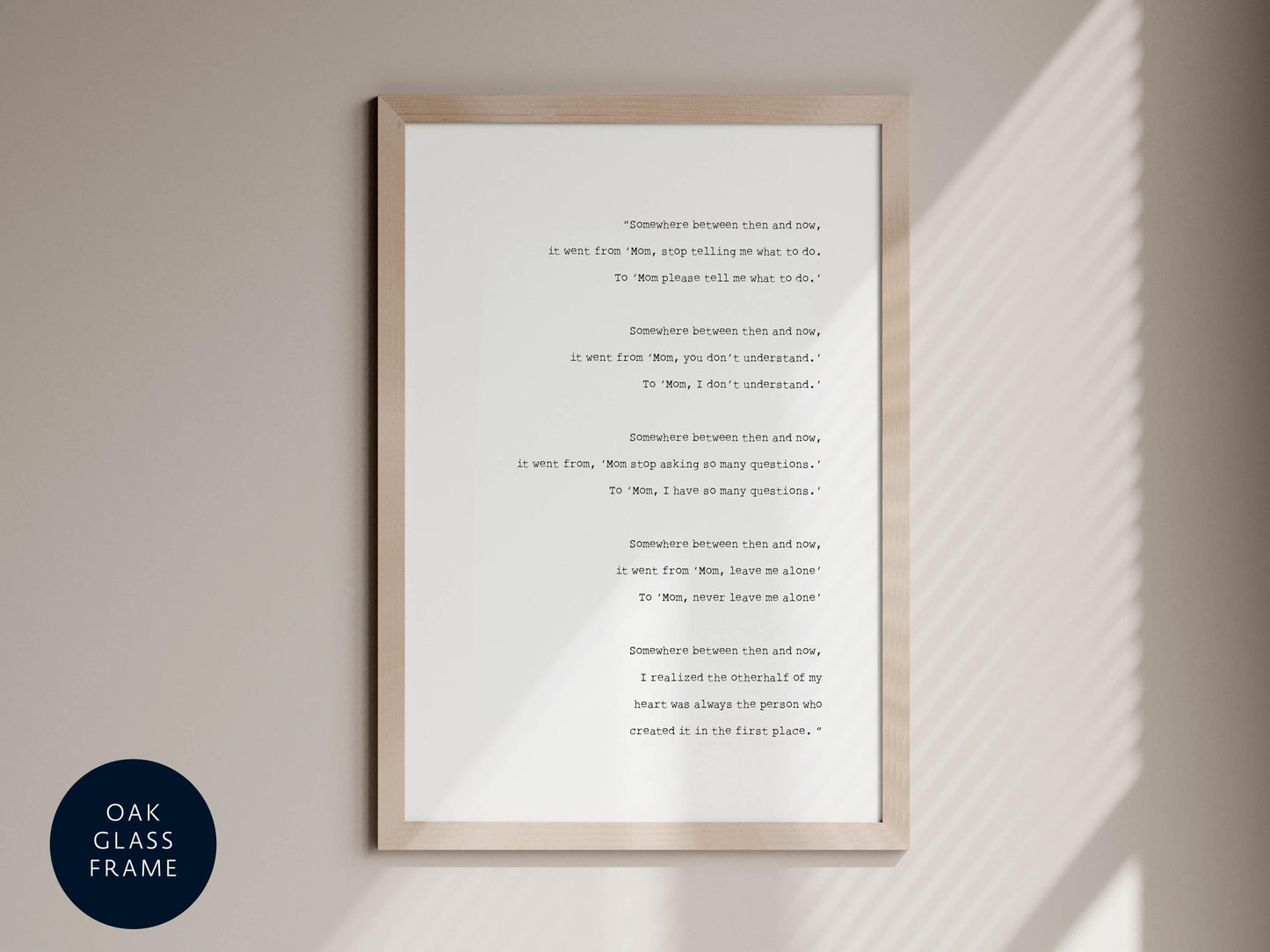a framed text that reads &quot;Somebody went somewhere between then and now, it went from here. Mom. Please tell me what you want to do.&quot;