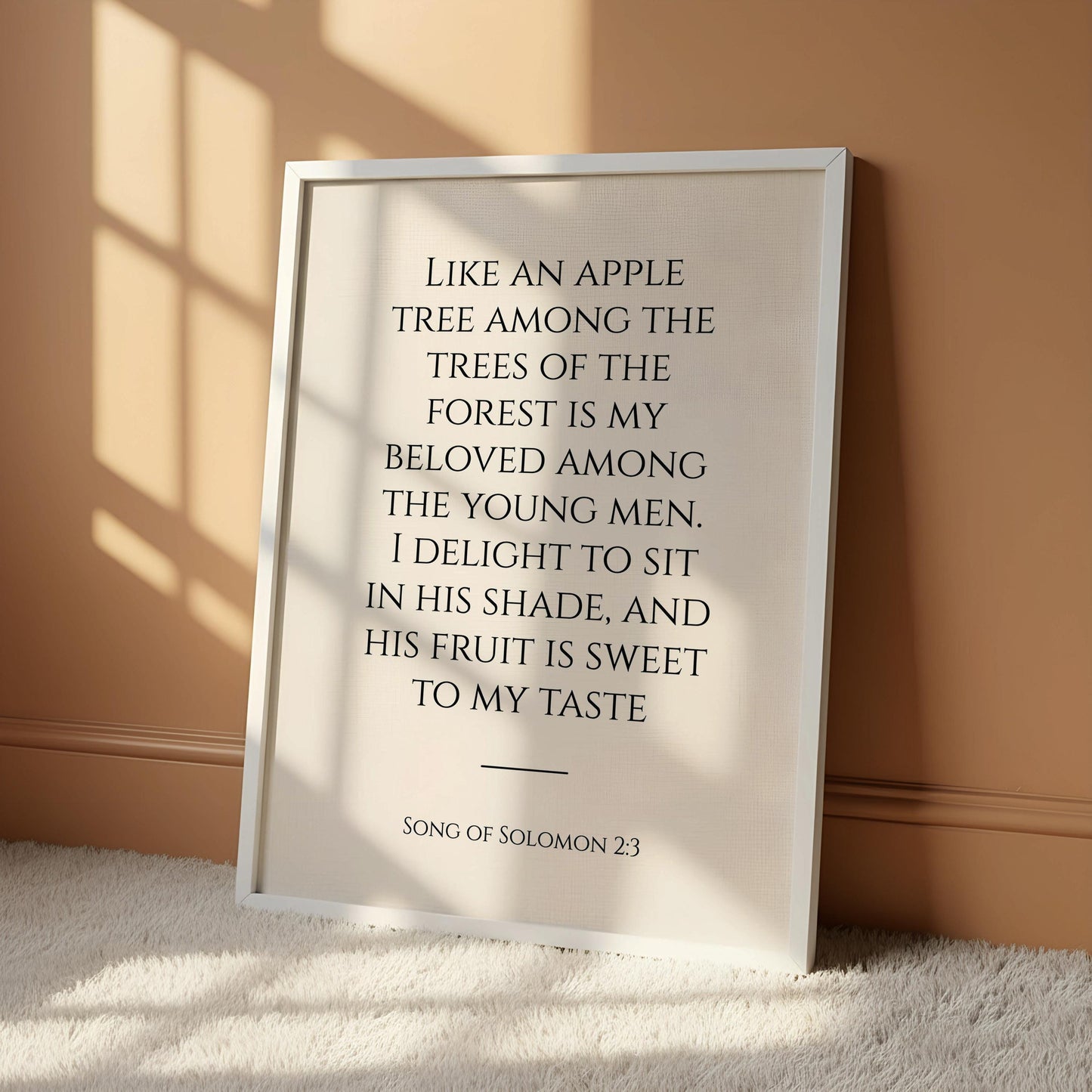 a quote from the song of Solomon 23, which reads: "Like an apple tree among the trees of the forest is my beloved among the young men. I delight to sit in his shade, and his fruit is sweet to my taste."