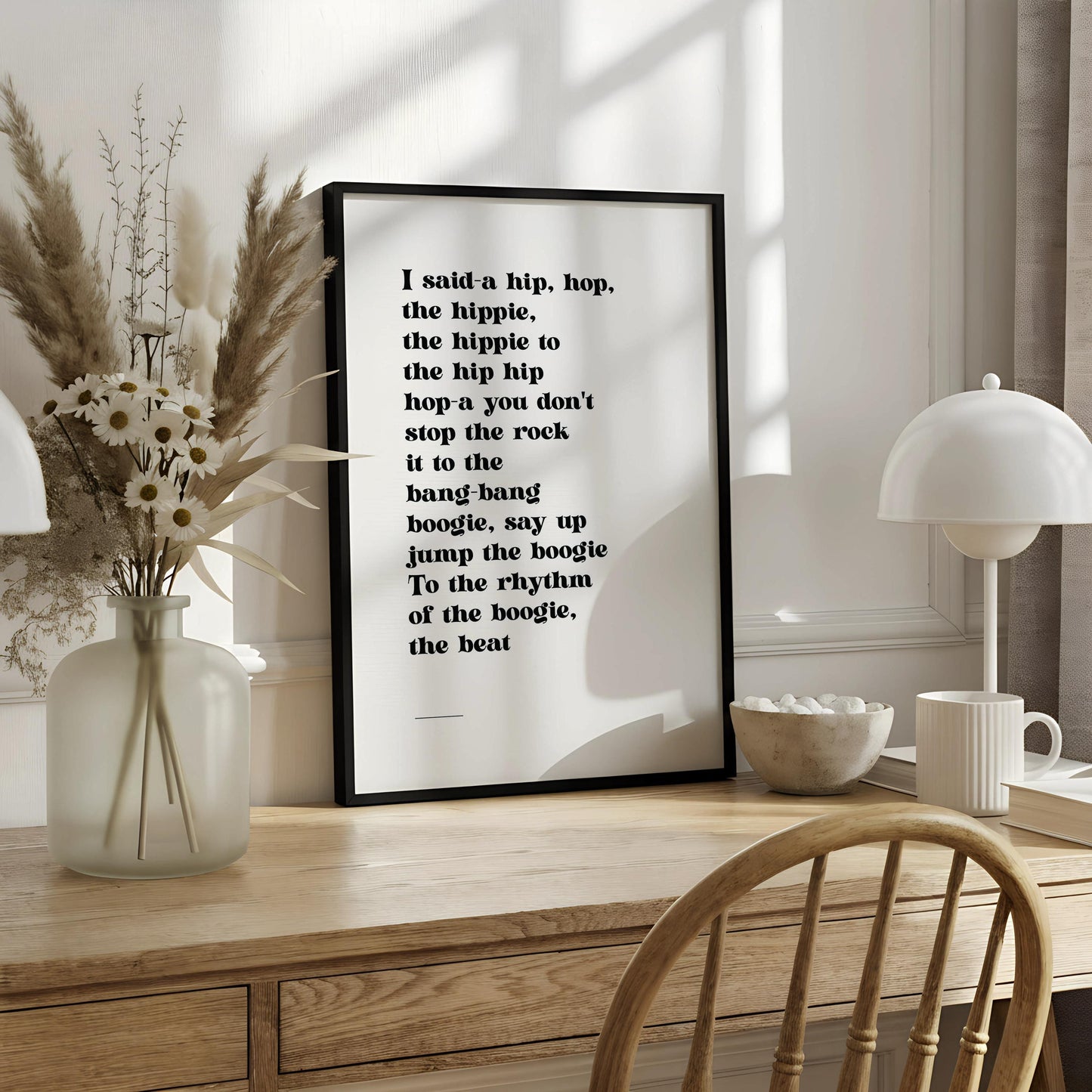 a poster with a quote about the hippie lifestyle, including phrases like " Said-a hip, hop, the hippie to the hip hip hop a you don't stop the rock it to the bang-bang boogie, say up jump the boogie To the rhythm of the boogie, the beat".
