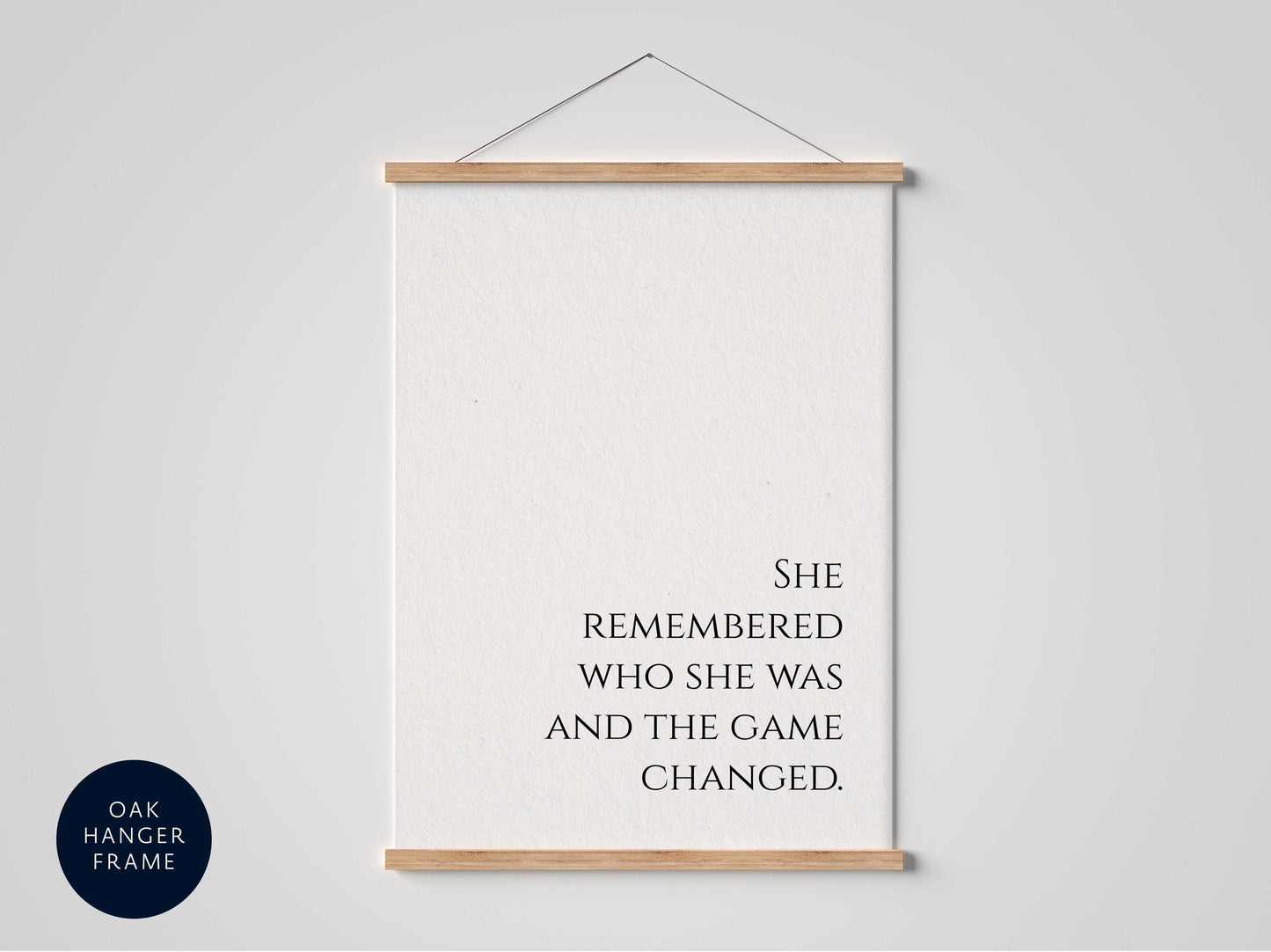 She Remembered Who She Was The Game Changed, Inspirational Feminist Quote Print, Bossbabe, Women Power Art, Empowerment Art Print framed