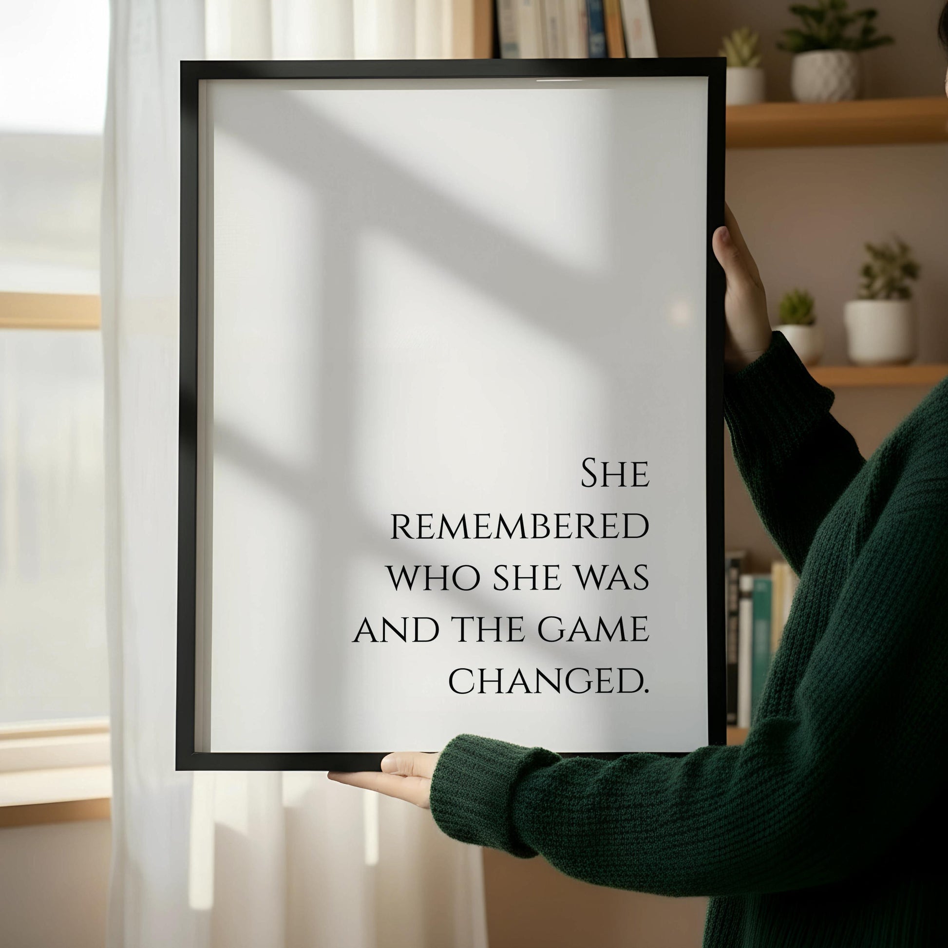 She Remembered Who She Was The Game Changed, Inspirational Feminist Quote Print, Bossbabe, Women Power Art, Empowerment Art Print framed