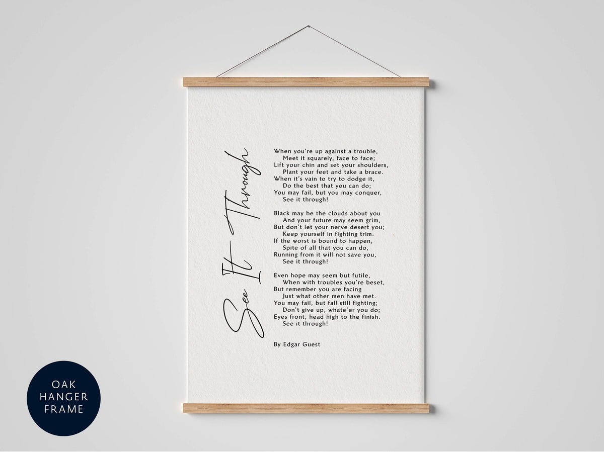 a framed poem titled "See It Through" by Edger Guest, which is hung on a wall.