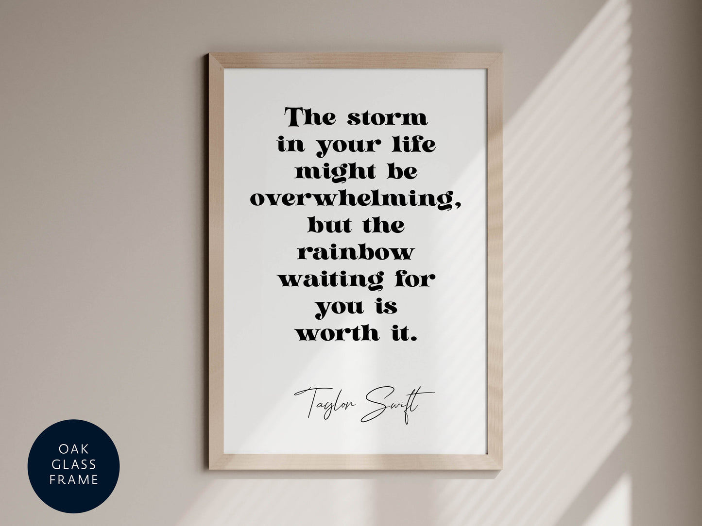 Taylor Swift quote - The storm in your life might be overwhelming, but the rainbow waiting for you is worth it framed print