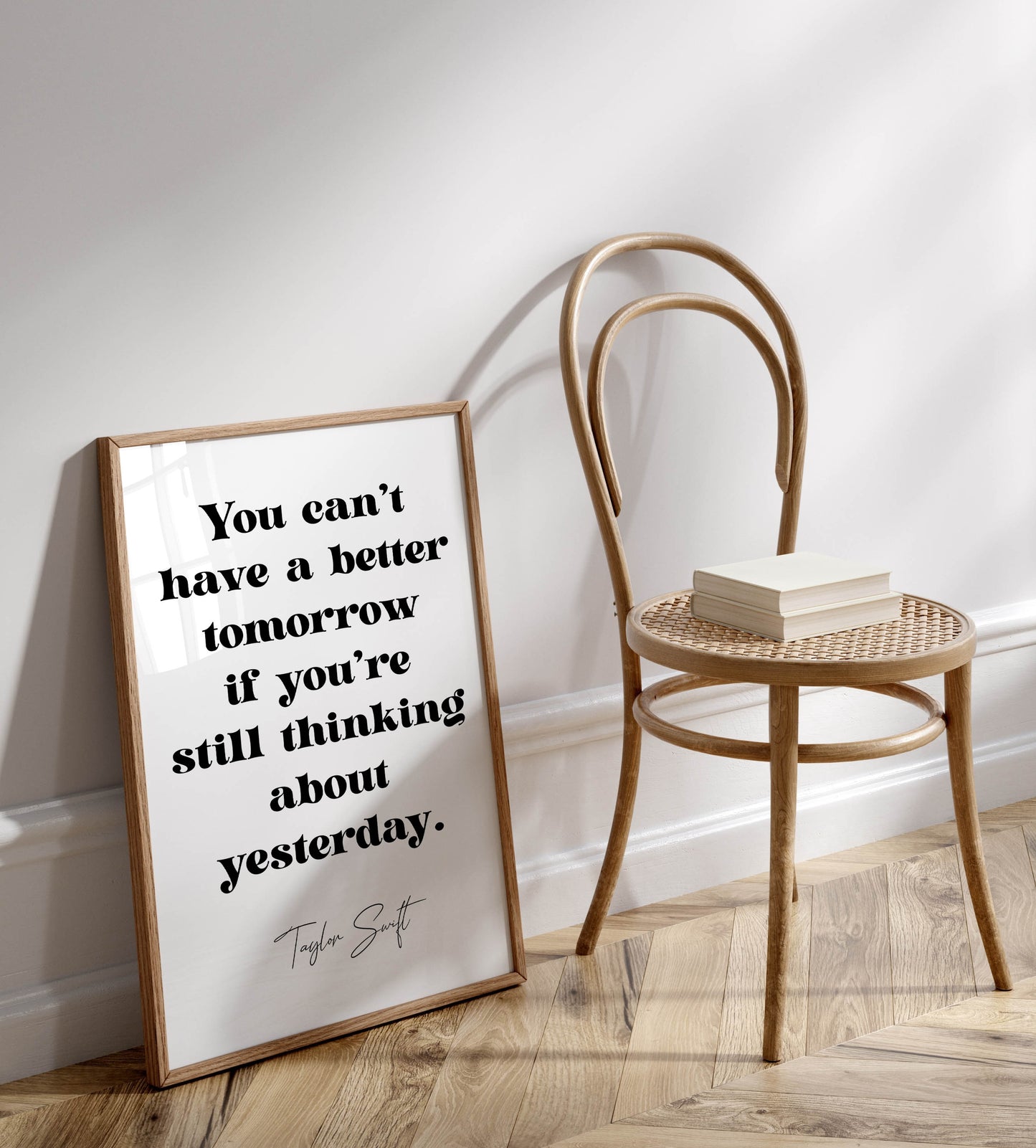 Taylor Swift quote - You can’t have a better tomorrow if you’re still thinking about yesterday framed print