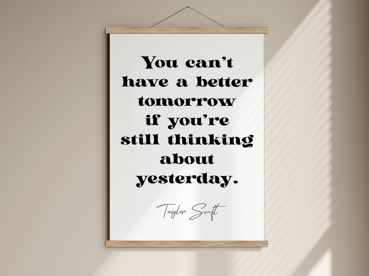 Taylor Swift quote - You can’t have a better tomorrow if you’re still thinking about yesterday framed print