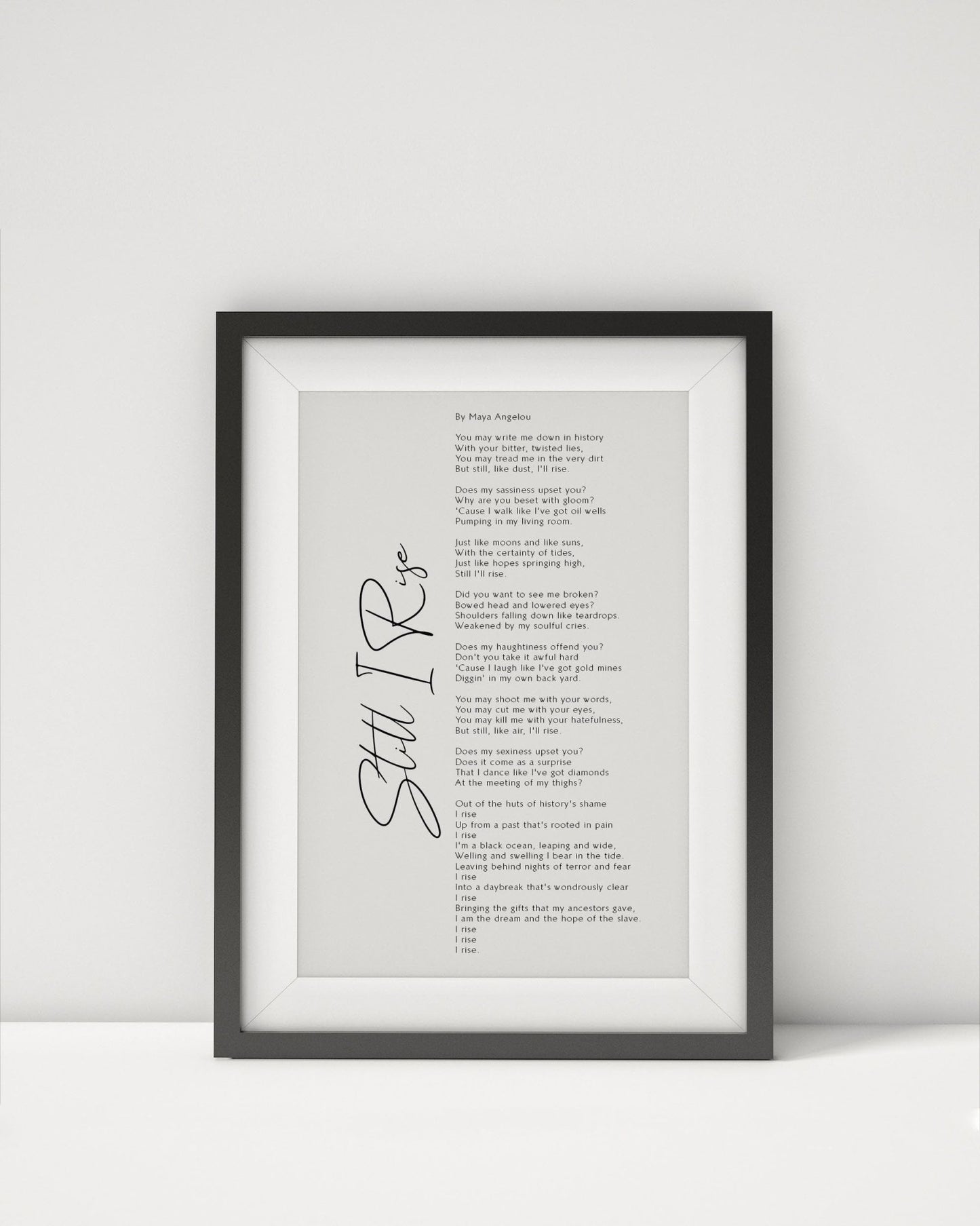 Still I Rise Print by Maya Angelou Framed poem, Maya Angelou Poem, Framed Calligraphy & Typography Still I rise - thepenmansden